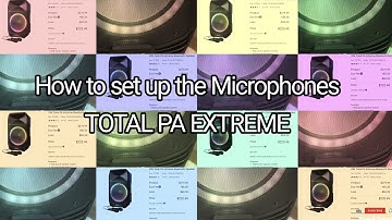 How to set up the microphones on TOTAL PA EXTREME.