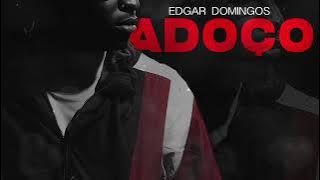 Edgar Domingos - Adoço (Prod. Teo No Beat)