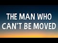 The Script - The Man Who Can’t Be Moved (Lyrics)