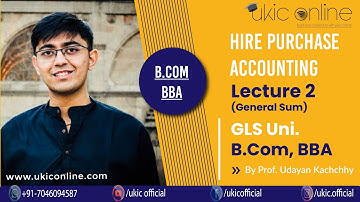 #2 Hire Purchase Accounting Lecture BCom - Hire Purchase System Lecture | Gujarat University | GLS