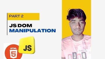 JS DOM Manipulation - Access/Insert/Update/Delete elements || JavaScript Series || PART 2