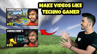How to make MINECRAFT Video Like TECHNO GAMER |@TechnoGamerzOfficial