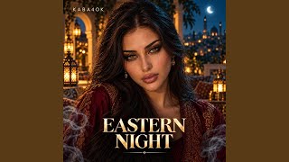 EASTERN NIGHT