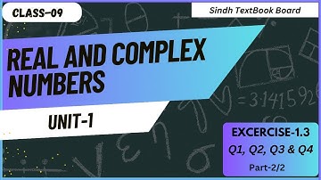 Unit 1 Ex 1.3 | Radicals & Radicands | All Questions | Class 9 Maths | Sindh TextBook Board | Part 2
