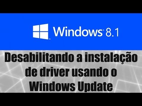 Windows 8.1 - Desabilitando a instalação de driver usando o Windows Update