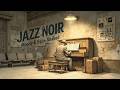 Detective Jazz Music | Dark Smoky Club Ambience