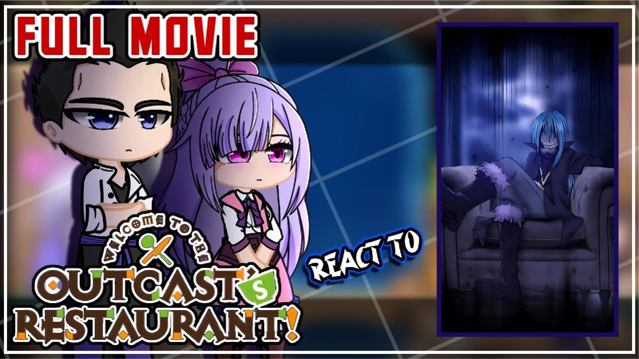 Welcome To Outcast Restaurant React To Rimuru Tempest [AU] | [FULL PART] | Tensura | GCRV