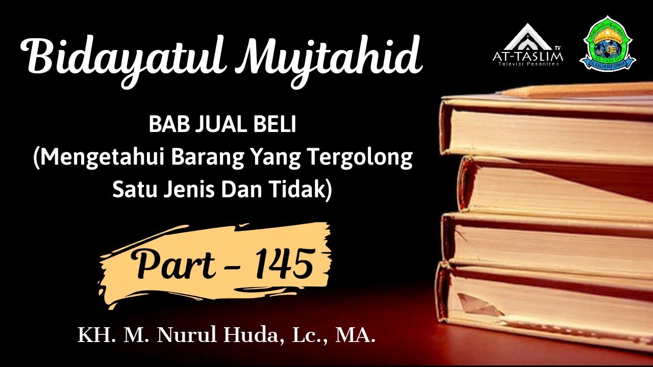  145 Bidayatul Mujtahid BAB JUAL BELI Mengetahui Barang 