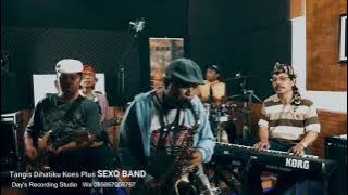 TANGIS DIHATIKU ( KOES PLUS ), Cover Live Instrumentalia By : SEXO BAND.