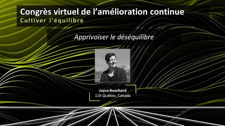 Prsentation de Joyce Bouchard - Congrs de l'amlior...