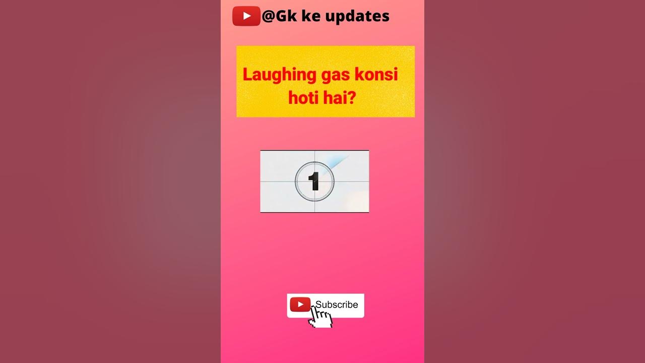 laughing Laughing gas konsi hoti hai Hasane wali gas ka naam kya hai