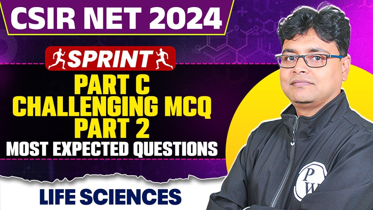 CSIR NET Dec 2024 Life Sciences | Part C - Challenging MCQ - Life ...