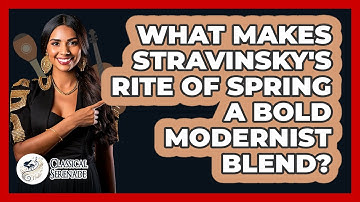 What Makes Stravinsky