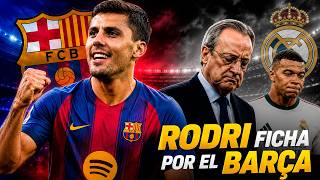 RODRI FICHA por el FC BARCELONA y deja al REAL MADRID sin CENTROCAMPISTA...