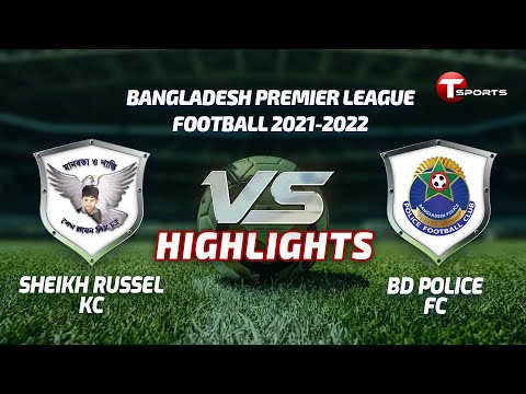 Highlights | Bangladesh Police FC vs Sheikh Russel KC | BPL Football | T Sports