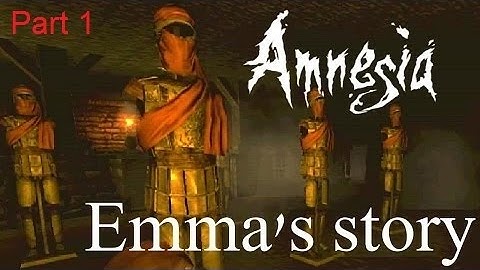 Amnesia Custom Story: Emma