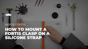 Explained: How to mount a Fortis clasp on a silicone strap |  Tutorial