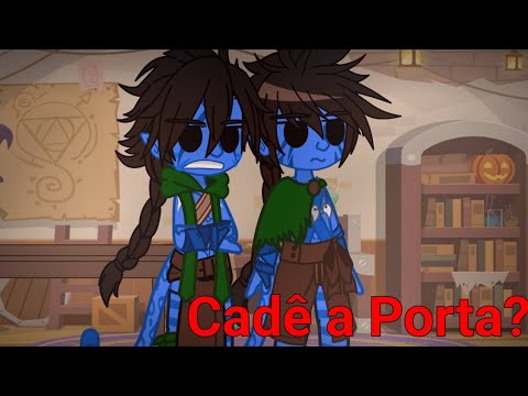 Cadê a Porta? | Avatar: O Mundo de Pandora | Meme | Gacha | My AU/UA