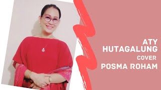 Posma Roham  cover ATY HUTAGALUNG #swarahuta #posmaroham #makkembar #lagubatak
