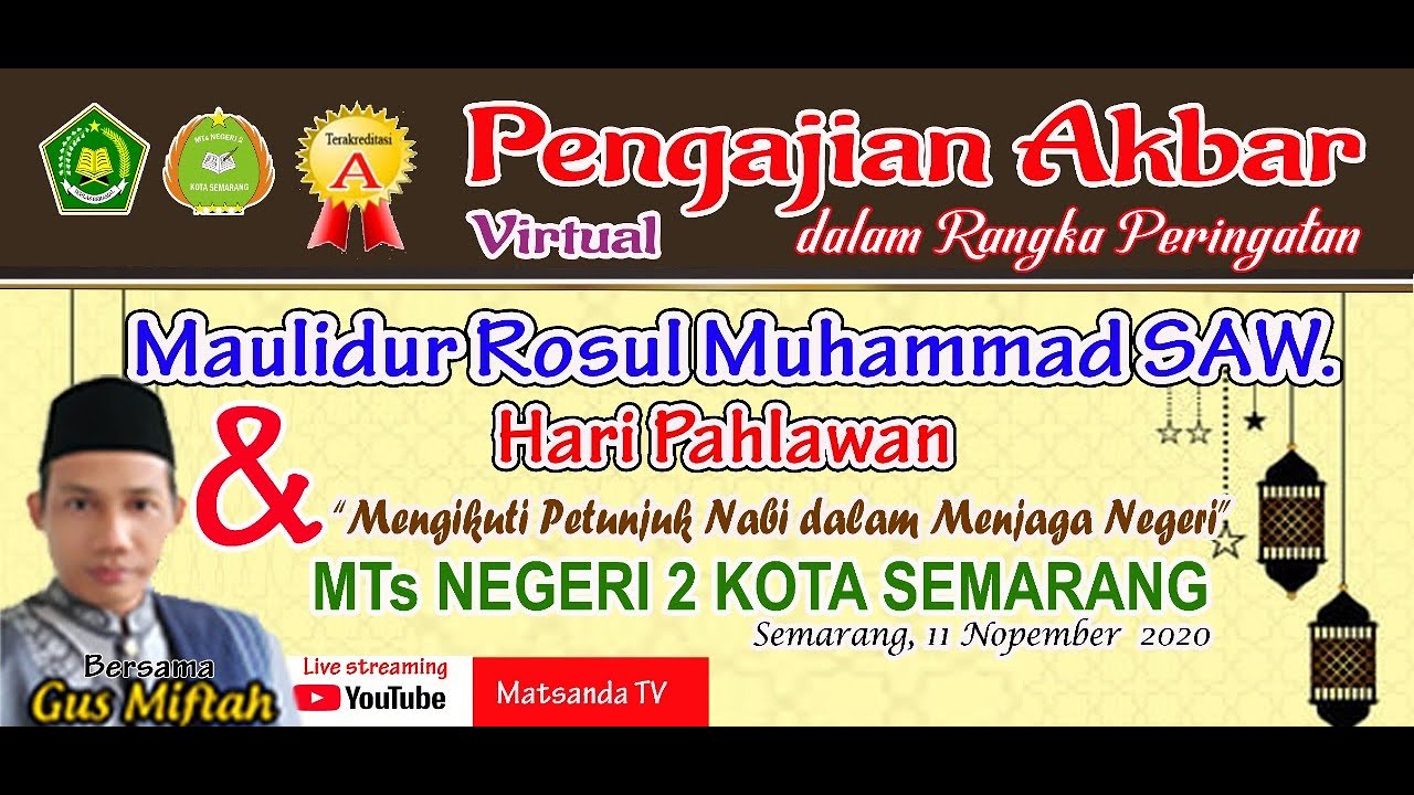 PENGAJIAN PERINGATAN MAULID NABI MUHAMMAD SAW & HARI PAHLAWAN