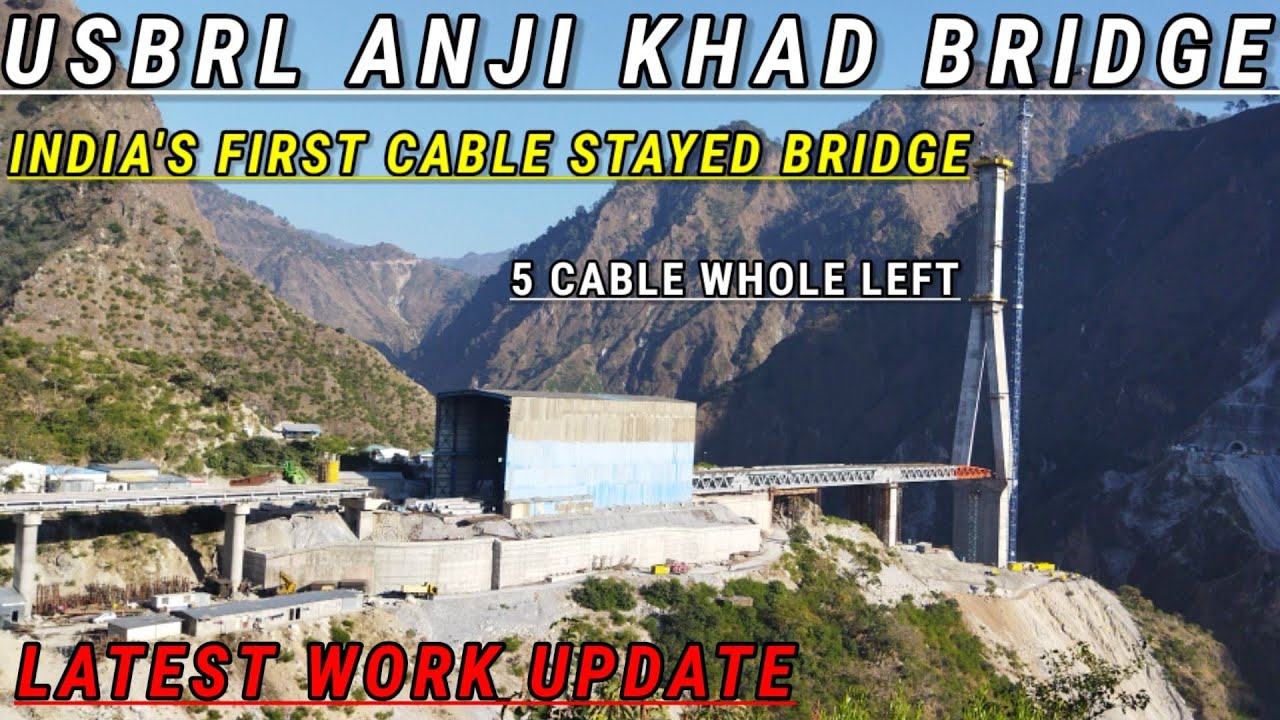 USBRL PROJECT Anji Khad Bridge India's First Cable Stayed Bridge Jammu And Kashmir KV81