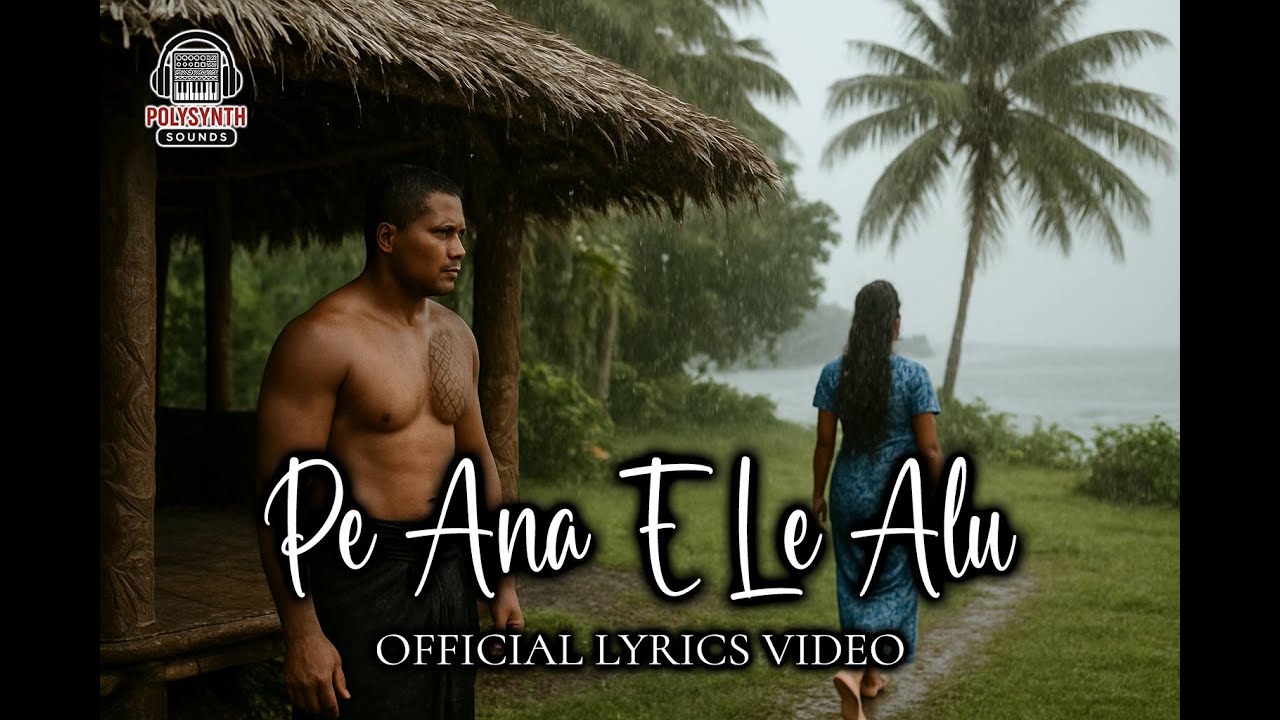 Pe Ana E Le Alu (Official Lyrics Video 2025) | A Heart Still Wishing You Stayed