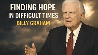 Download Lagu Finding Hope in Difficult Times | Powerful Billy Graham Motivation MP3