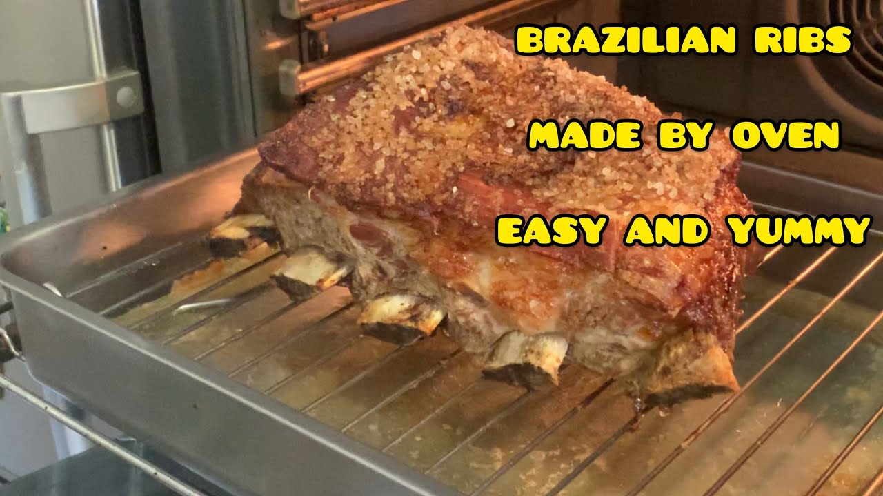 BRAZILIAN RIBS MADE BY OVEN , EASY AND YUMMY , brazilian recipe YouTube
