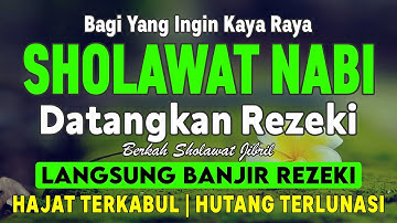 SHOLAWAT JIBRIL PENARIK REZEKI PALING KUAT DARI SEGALA ARAH, Sholawat Nabi Paling Merdu