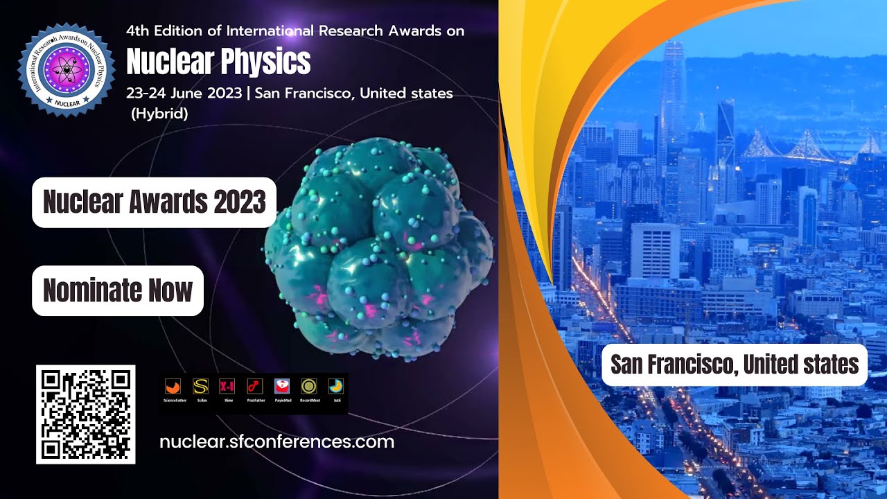 4th Edition of International Research Awards on Nuclear Physics 23-24 ...