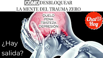 ¿Cómo se desbloquea un trauma?