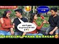 Proposing prank on sagar prank gone romantic  sagar babu