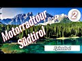 Motorradtour Südtirol / Episode 2 / 🏍💨