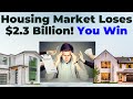 Why Losing $2.3 Trillion By USA Homeowners Is Great For You!