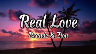 Brandz ft. Zion - Intro (Real Love) (lyrics)