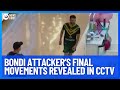 Bondi attacker joel cauchis final movements revealed in cctv  10 news first