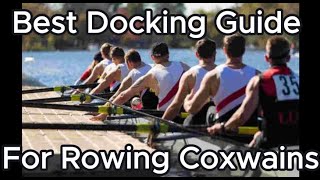 Best Docking Guide for Coxwains