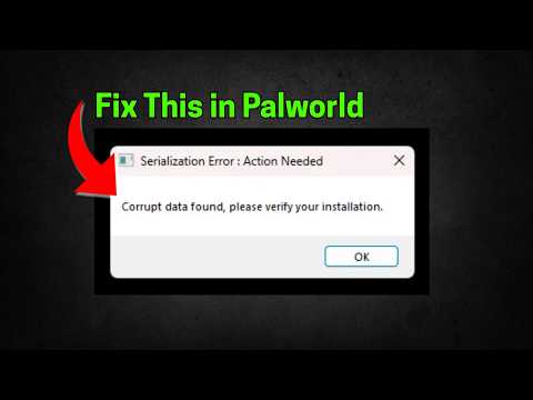 Fix Palworld - Serialization Error: Action Needed
