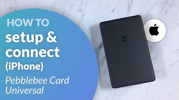 Pebblebee Card Universal: How to set up and connect with iPhone