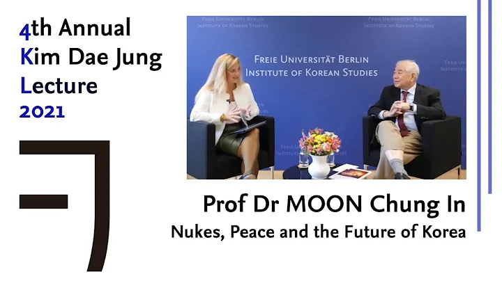 4th Annual Kim Dae Jung Lecture with Prof Dr MOON ...