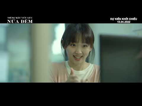 Tiếng “kêu” cứu lúc nửa đêm trailer - Phim kinh dị Hàn Quốc - KC: 15.04.2022