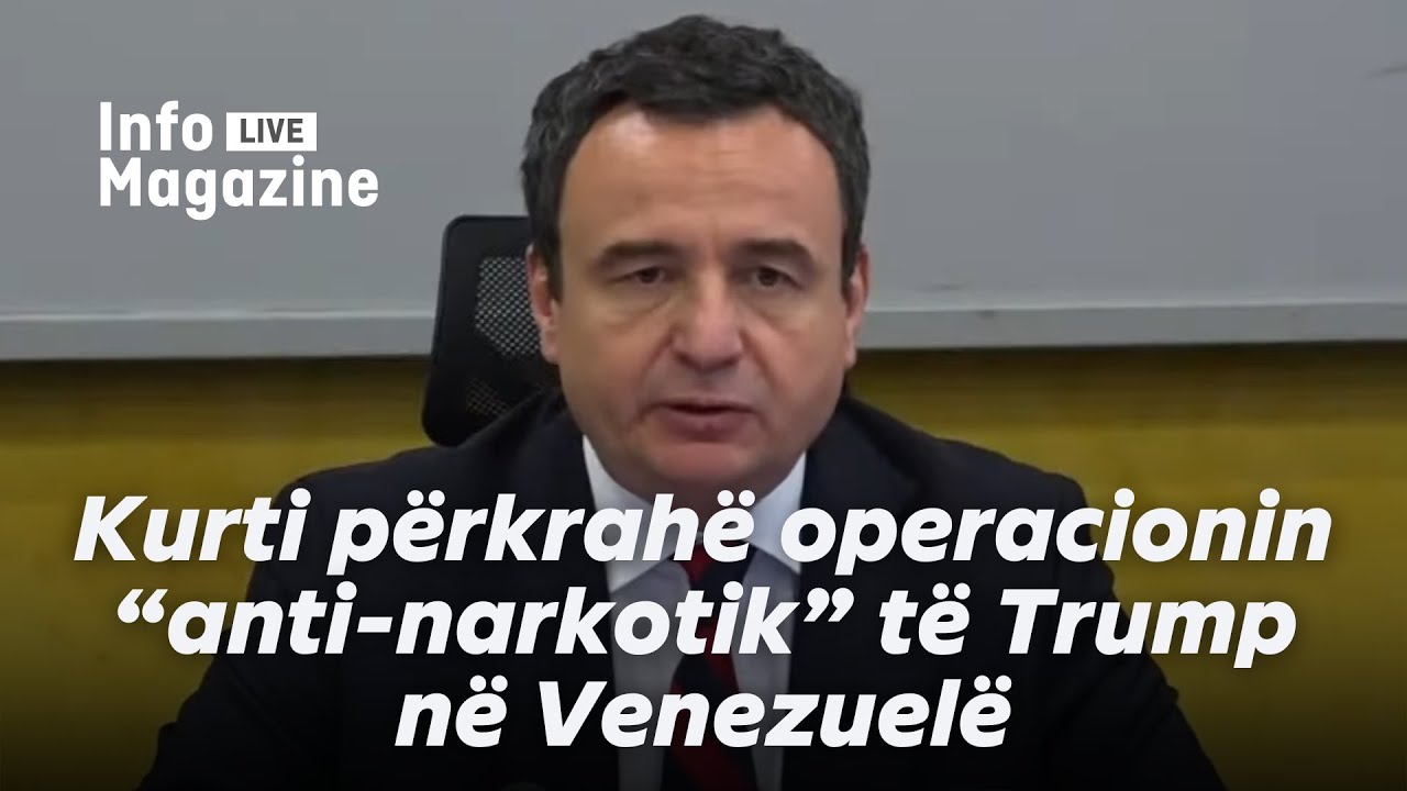 Kurti përkrahë operacionin “anti-narkotik” të Trump në Venezuelë