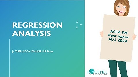 ACCA PM Regression Analysis M/J 2024
