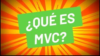 🔥 ¿Qué es MVC y COMO FUNCIONA? | En 5 MINUTOS