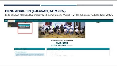 Tata cara pengambilan PIN PPDB Jatim Lulusan Tahun 2022