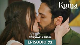 Kuma, La Otra Esposa | Telenovela Turca | Episodio 73