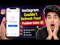 Instagram couldn’t refresh feed problem solve || how to fix couldn't refresh feed instagram
