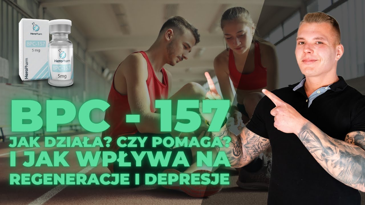 Jak działa BPC 157? Jaki PEPTYD na regenerację?