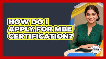 How Do I Apply For MBE Certification?