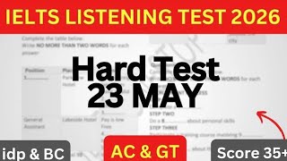 PREDICTION FOR 23 MAY 2026 IELTS LISTENING TEST WITH ANSWERS | IELTS LISTENING PRACTICE TEST